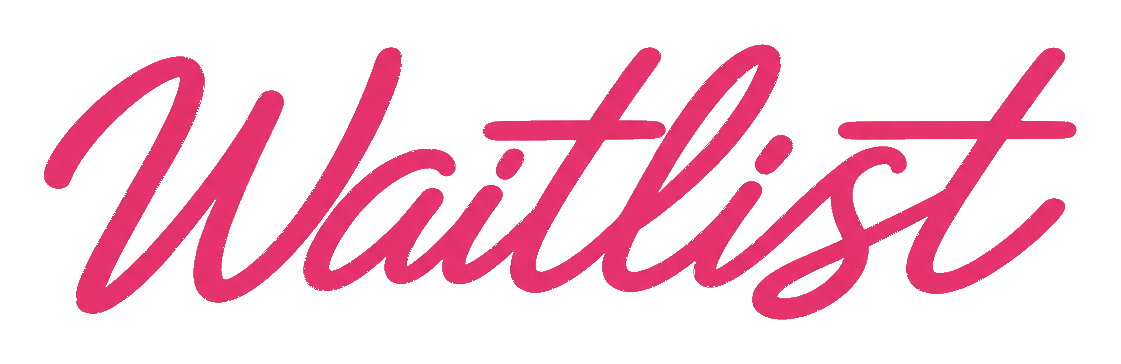 Waitlist